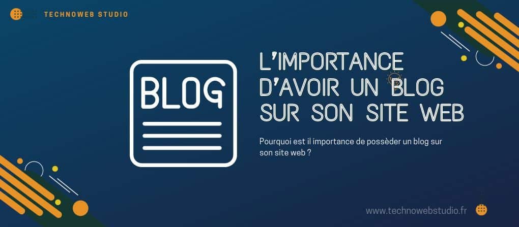 Image pour l'articles importance d'avoir un blog - technoweb Studio- Agence Web Narbonne