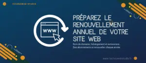 Image pour l'article Préparez le renvouvellement annuel de votre site web - TechnoWeb Studio - Agence Web Narbonne - Création de site web Narbonne